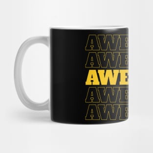 Be Awesome. Mug